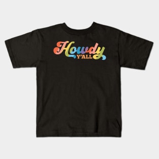 Howdy Y'all Kids T-Shirt